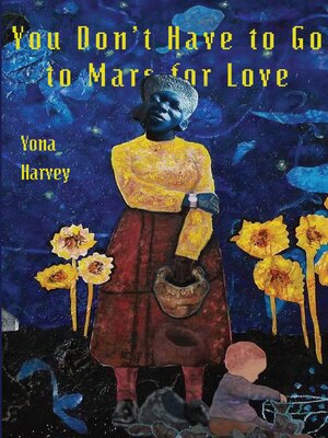 cover image of You Don't Have to Go to Mars for Love